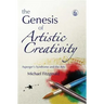 Genesis of Artistic Creativity the