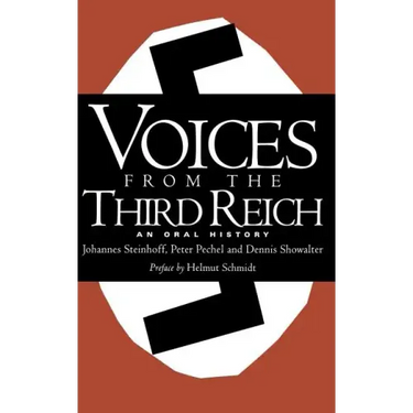 Voices from the Third Reich: An Oral History