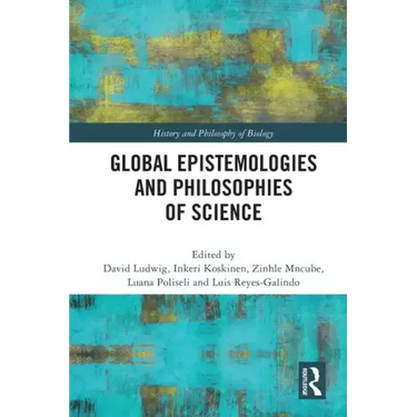 Global Epistemologies and Philosophies of Science