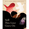 Still This Love Goes on