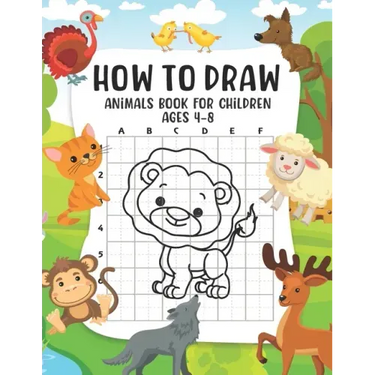How to Draw Animals Book For Children Ages 4-8: A Fun and Simple Step-by-Step Guide for Children to Learn How to Draw Animals, Dog, Cat, Pig, and More