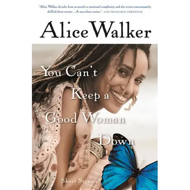 You Can't Keep a Good Woman Down