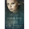 The Last Orphan Train