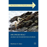 Are Species Real?: An Essay on the Metaphysics of Species