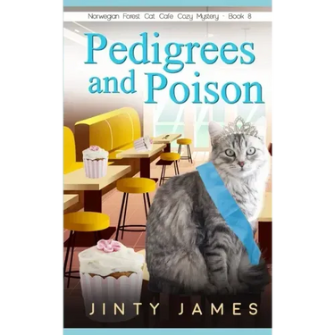 Pedigrees and Poison: A Norwegian Forest Cat Café Cozy Mystery - Book 8