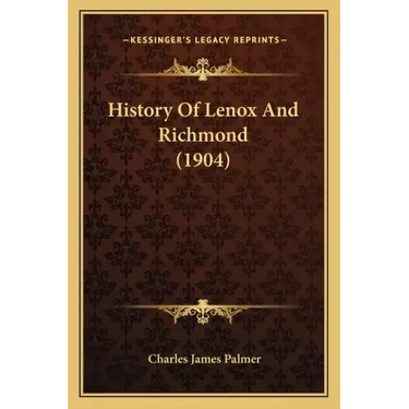 History Of Lenox And Richmond (1904)