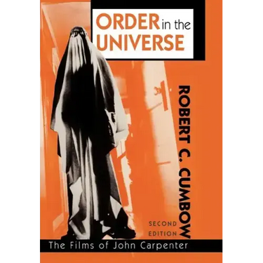 Order in the Universe: The Films of John Carpenter