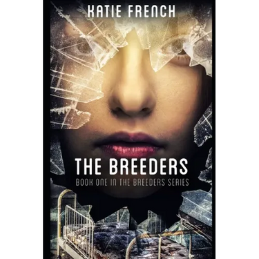 The Breeders: (A Young Adult Dystopian Romance)