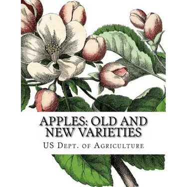 Apples: Old and New Varieties: Heirloom Apple Varieties
