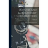Statutes and Statutory Construction; Volume II