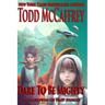 Dare To Be Mighty: A Collection of F&SF Stories