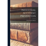 Industrial Accident Prevention