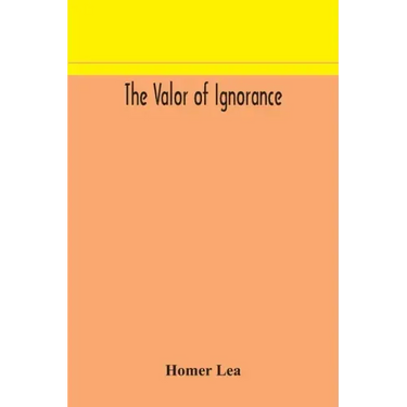 The valor of ignorance
