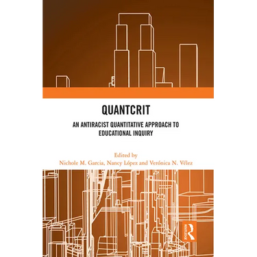 QuantCrit: An Antiracist Quantitative Approach to Educational Inquiry
