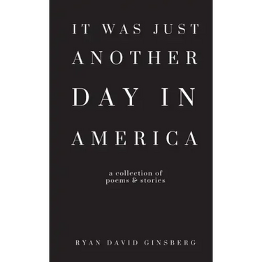 It Was Just Another Day in America