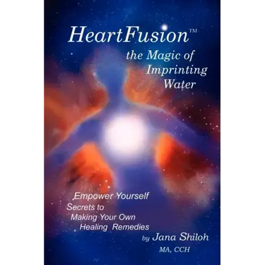 Heartfusion, the Magic of Imprinting Water