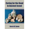 Caring for the Dead in Ancient Israel