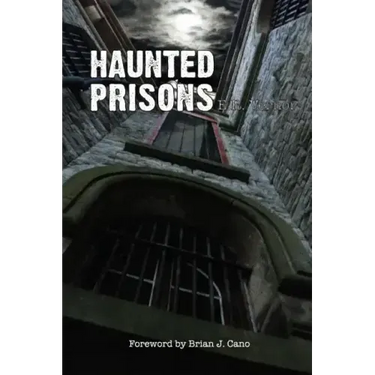 Haunted Prisons