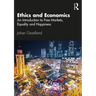 Ethics and Economics: An Introduction to Free Markets, Equality and Happiness