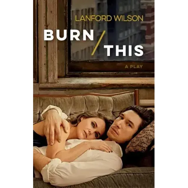 Burn This: A Play