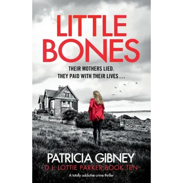 Little Bones: A totally addictive crime thriller