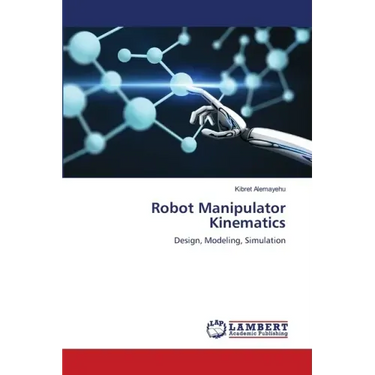 Robot Manipulator Kinematics