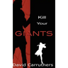 Kill Your Giants