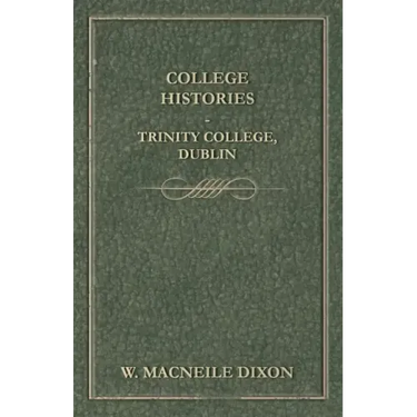 College Histories - Trinity College, Dublin