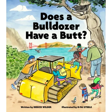 Does a Bulldozer Have a Butt?
