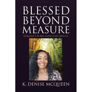 Blessed Beyond Measure: Getting back to the Basic of what we were called to be