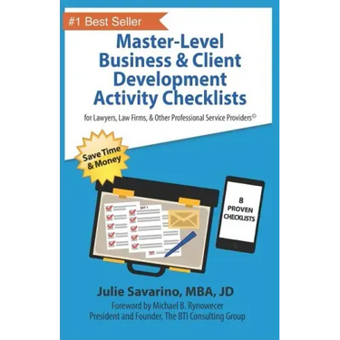 Master-Level Business & Client Development Activity Checklists - Set 1: For Lawyers, Law Firms, and Other Professional Services Providers