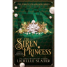 The Siren Princess: Little Mermaid Reimagined