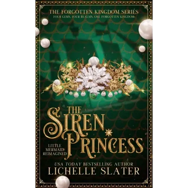 The Siren Princess: Little Mermaid Reimagined