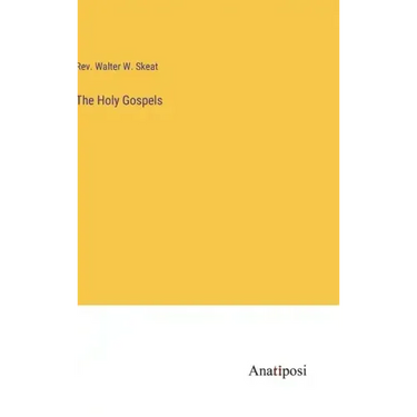 The Holy Gospels