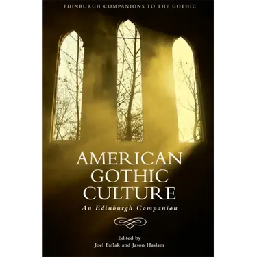 American Gothic Culture: An Edinburgh Companion