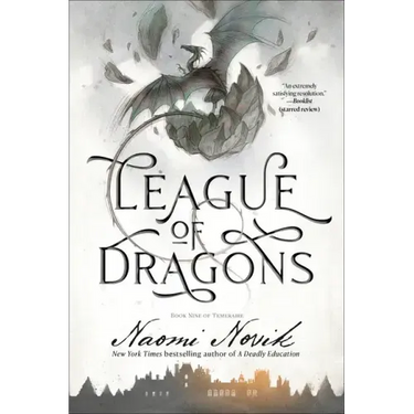 League of Dragons: Book Nine of Temeraire