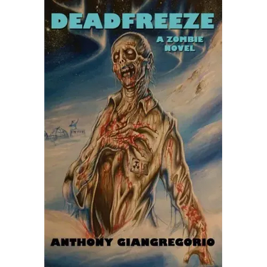 Deadfreeze: A Zombie Novel