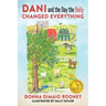 DANI and The Day the Bully Changed Everything (Mom's Choice Awards Gold Winner!)