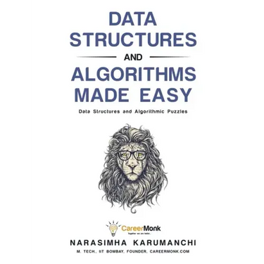 Data Structures and Algorithms Made Easy: Data Structures and Algorithmic Puzzles