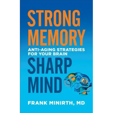 Strong Memory, Sharp Mind: Anti-Aging Strategies for Your Brain
