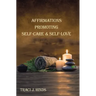 Affirmations Promoting Self-Care & Self-Love