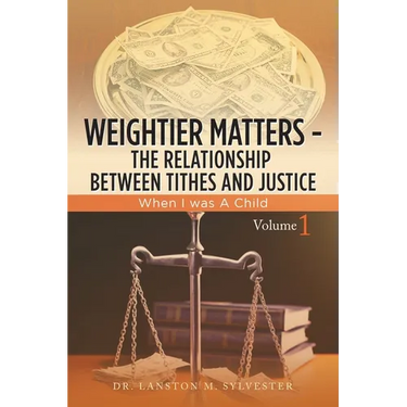 Weightier Matters--The Relationship Between Tithes and Justice: When I Was a Child