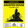 Haunted House Coloring Book: An Excellent Funny Halloween Haunted House Coloring Book for Adults