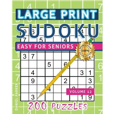 Large Print Easy Sudoku Puzzle Book For Seniors: 200 Sudoku Puzzles For Adults; Volume 12