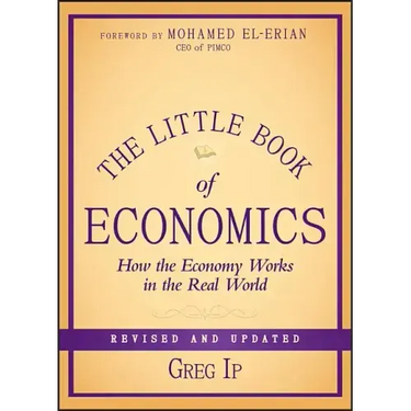 The Little Book of Economics: How the Economy Works in the Real World
