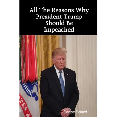 All The Reasons Why President Trump Should Be Impeached