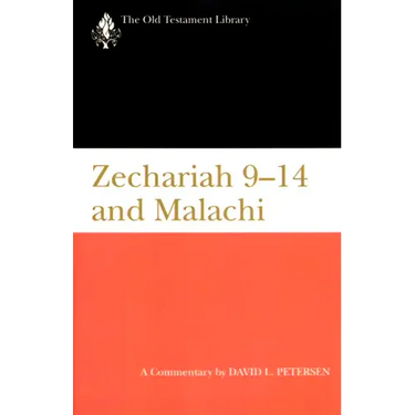 Zechariah 9-14 & Malachi (Otl): A Commentary