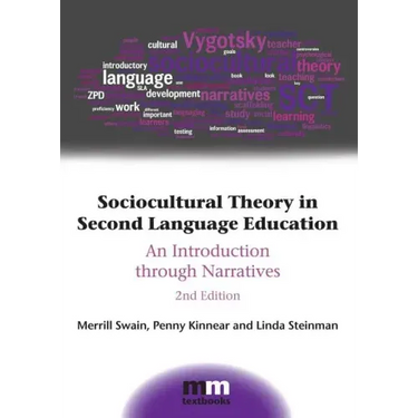 Sociocultural Theory in Second Language Education: An Introduction Through Narratives