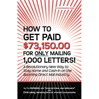 How to Get Paid $73,150.00 for Only Mailing 1,000 Letters!