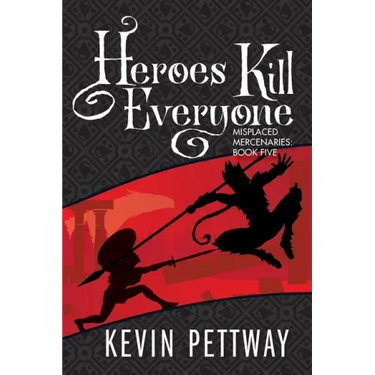 Heroes Kill Everyone